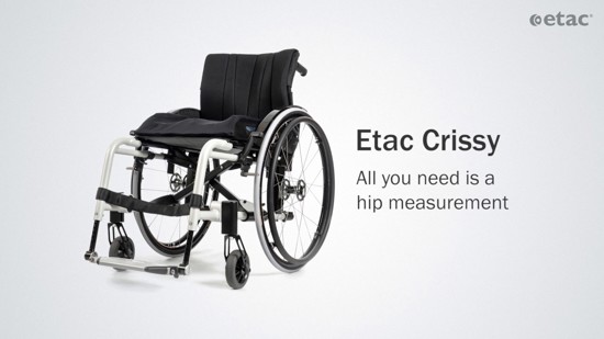 Etac Crissy - All you need is a hip measurement